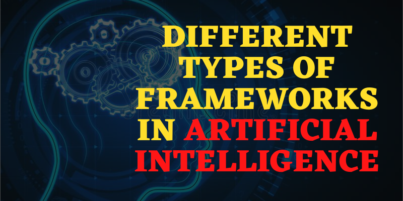 Frameworks in Artificial Intelligence