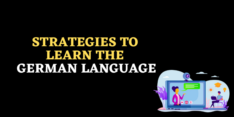 Strategies to Learn the German Language