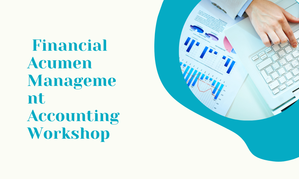 Financial Acumen Management Accounting Workshop